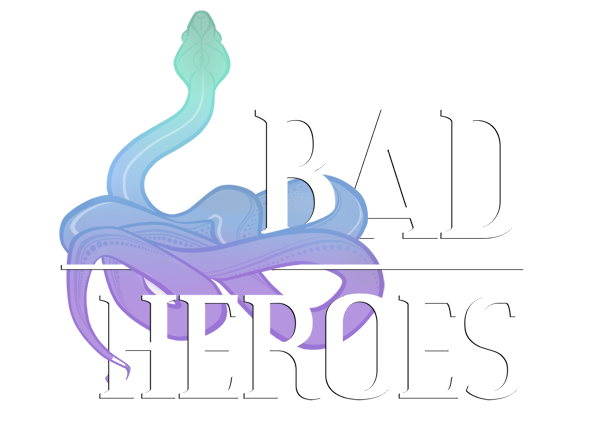 Bad Heroes